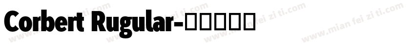 Corbert Rugular字体转换